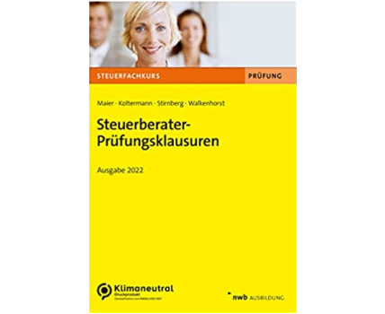 Cover des Buches Steuerberater-Prüfungsklausuren: Ausgabe 2022 (Steuerfachkurs)